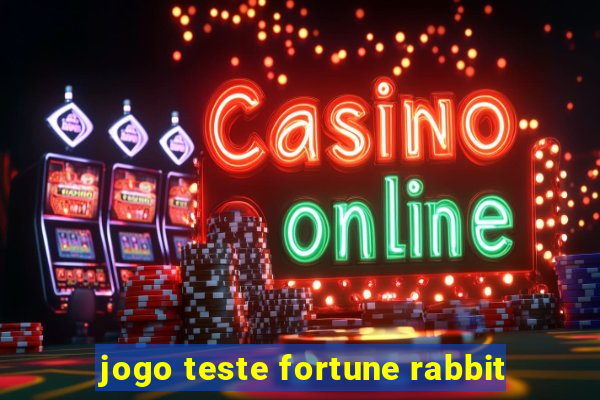 jogo teste fortune rabbit